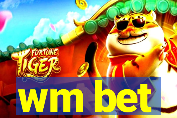 wm bet